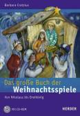 Das große Buch der Weihnachtsspiele - Von Nikolaus bis Dreikönig  