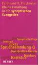 Kleine Einleitung in die synoptischen Evangelien - 