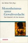Monotheismus unter Gewaltverdacht - Zum Gespräch mit Jan Assmann