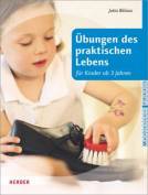 Übungen des praktischen Lebens für Kinder ab 3 Jahren - 