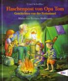 Flaschenpost von Opa Tom - Geschichten von der Ferieninsel