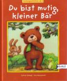Du bist mutig, kleiner Bär - 