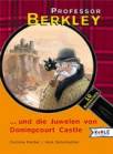 Professor Berkley und die Juwelen von Doningcourt Castle