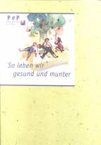 So leben wir gesund und munter - 