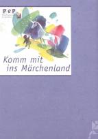 Komm mit ins Märchenland -