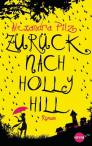 Zur&uuml;ck nach Hollyhill: Roman