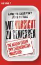 Mit Vorsicht zu genießen - Die neuen Lügen der Lebensmittelindustrie