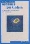 Autismus bei Kindern - Ursachen, Erscheinungsformen und Behandlung