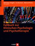 Fallbuch zur Klinischen Psychologie und Psychotherapie