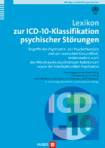 Lexikon zur ICD-10-Klassifikation psychischer Störungen - Begriffe der Psychiatrie, der Psychotherapie und der seelischen Gesundheit, insbesondere auch des Missbrauchs psychotroper Substanzen sowie der transkulturellen Psychiatrie