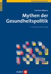 Mythen der Gesundheitspolitik - 
