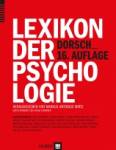 Dorsch – Lexikon der Psychologie - inklusive Onlinezugang für 2 Jahre unter www.verlag-hanshuber.com/dorsch