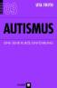 Autismus - Eine sehr kurze Einführung