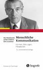 Menschliche Kommunikation - Formen, Störungen, Paradoxien