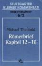 Stuttgarter Kleiner Kommentar, Neues Testament, 21 Bde. in 22 Tl.-Bdn., Bd.6/2, R&ouml;merbrief, Kapitel 12-16