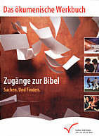 Zugänge zur Bibel - Das Ökumenische Werkbuch - Suchen.Und Finden