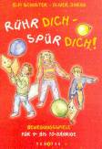Rühr dich - spür dich! - Bewegungsspiele für 4- bis 10-Jährige
