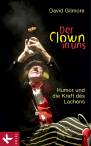 Der Clown in uns: Humor und die Kraft des Lachens