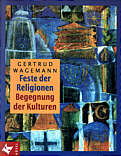 Feste der Religionen - Begegnung der Kulturen