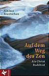 Auf dem Weg des Zen - Als Christ Buddhist