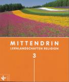 MITTENDRIN 3 - Lernlandschaften Religion