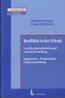 Konflikte in der Schule - Aggression - Kooperation - Schulentwicklung