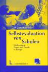 Selbstevaluation von Schulen - Erfahrungen, Praxis und Trend in Europa