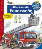 Wieso? Weshalb? Warum? Bd. 2: Alles &uuml;ber die Feuerwehr