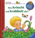 Was kriecht und krabbelt da? (Wieso? Weshalb? Warum? junior)