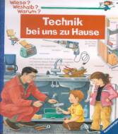 Technik bei uns zu Hause (Wieso? Weshalb? Warum?)