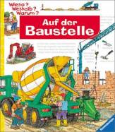 Auf der Baustelle (Wieso? Weshalb? Warum?)