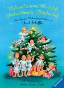 Weihnachtssterne, Winterluft - Glockenklingeln, Plätzchenduft - Die schönsten Weihnachtsgeschichten von Ursel Scheffler