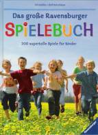 Das große Ravensburger Spielebuch - Tolle Spiele und die ganze Familie