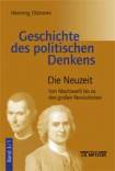 Geschichte des politischen Denkens - Band 3/1: Die Neuzeit. Von Machiavelli bis zu den großen Revolutionen