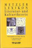 Metzler Lexikon Literatur- und Kulturtheorie - Ansätze - Personen - Grundbegriffe