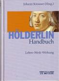 Hölderlin-Handbuch - Leben - Werk - Wirkung