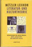 Metzler Lexikon Literatur- und Kulturtheorie - Ansätze - Personen - Grundbegriffe