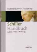 Schiller-Handbuch: Leben - Werk - Wirkung