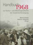 1968 - Handbuch zur Kultur- und Mediengeschichte der Studentenbewegung