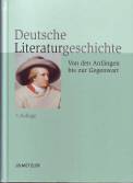 Deutsche Literaturgeschichte: Von den Anf&auml;ngen bis zur Gegenwart