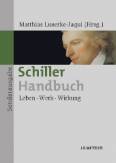 Schiller Handbuch - Leben - Werk - Wirkung