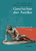 Geschichte der Antike: Ein Studienbuch (Neuerscheinungen J.B. Metzler)