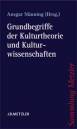 Grundbegriffe der Kulturtheorie und Kulturwissenschaften