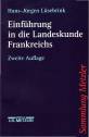 Einführung in die Landeskunde Frankreichs - Wirtschaft - Gesellschaft - Staat - Kultur - Mentalitäten