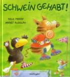 Schwein gehabt!