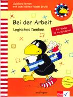 Bei der Arbeit. Logisches Denken: F&uuml;r Kinder im Vorschulalter