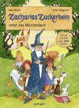 Zacharias Zuckerbein rettet das Märchenland  - 