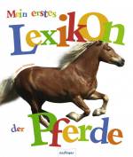 Mein erstes Lexikon der Pferde - 