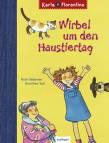 Wirbel um den Haustiertag - Karla + Florentine