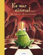 Es war einmal ... - Die schönsten Märchenklassiker